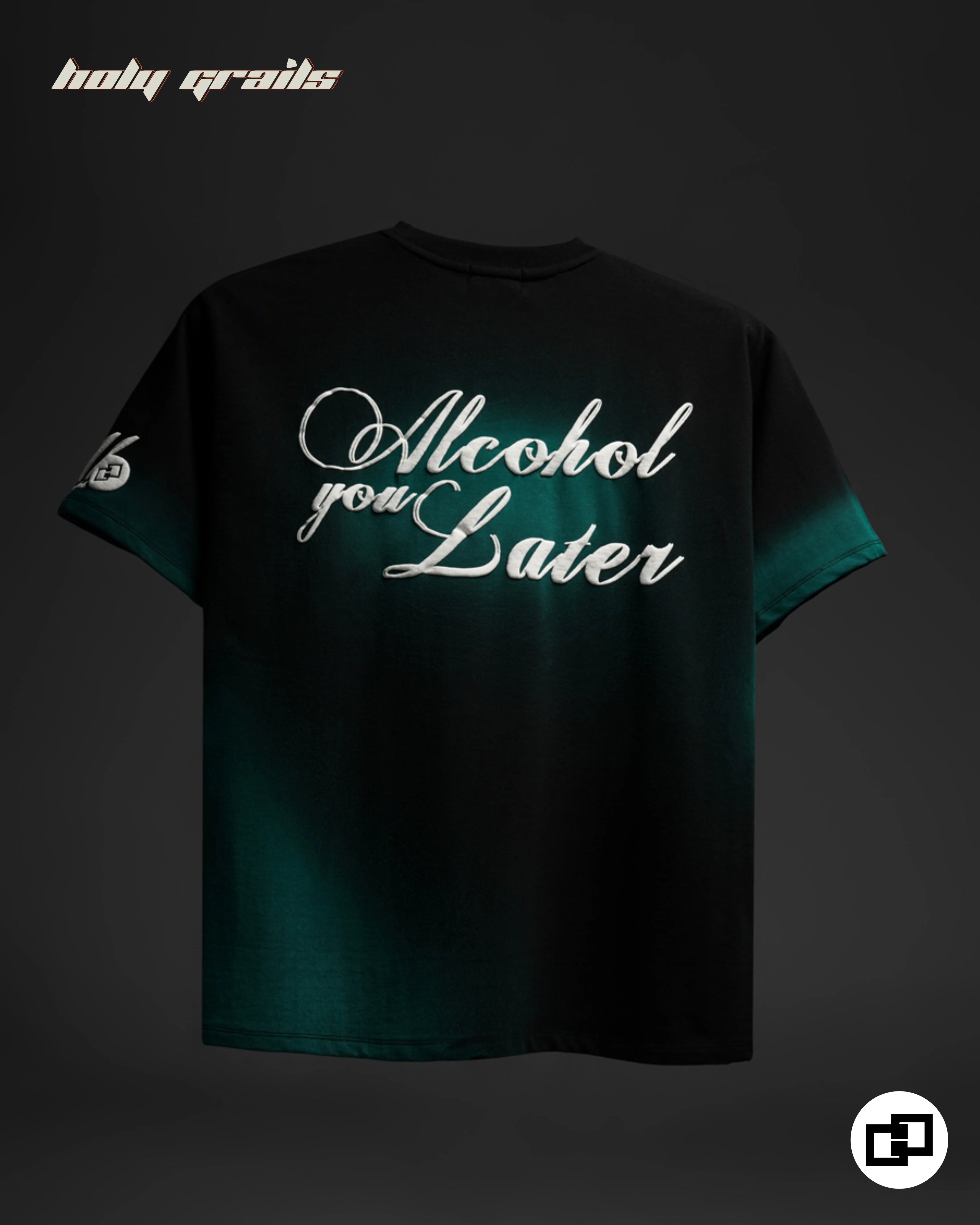Alcohol You Later Tee HG x Grey Hound Clothing